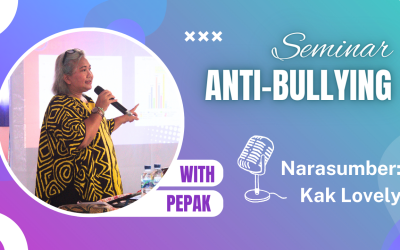 BE A BUDDY NOT A BULLY: Seminar Anti-Bullying dengan Kolaborasi PEPAK-Indonesia