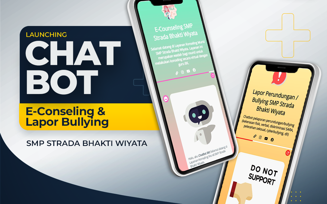 Mewujudkan Lingkungan Sekolah Sehat dengan Chatbot Konseling dan Chatbot Lapor Bullying